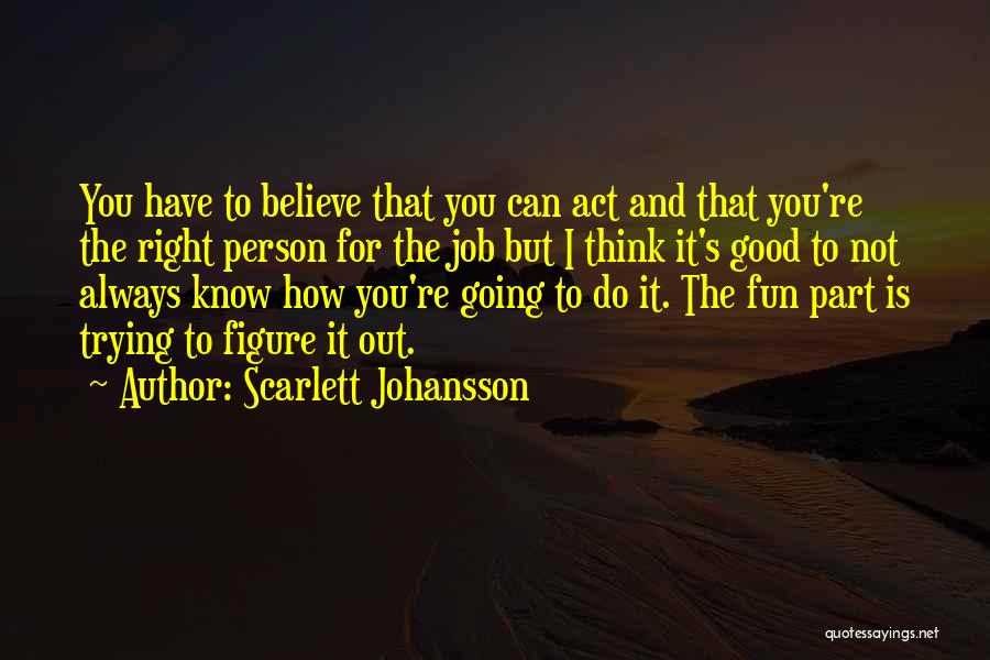 Best Part Of My Job Quotes By Scarlett Johansson