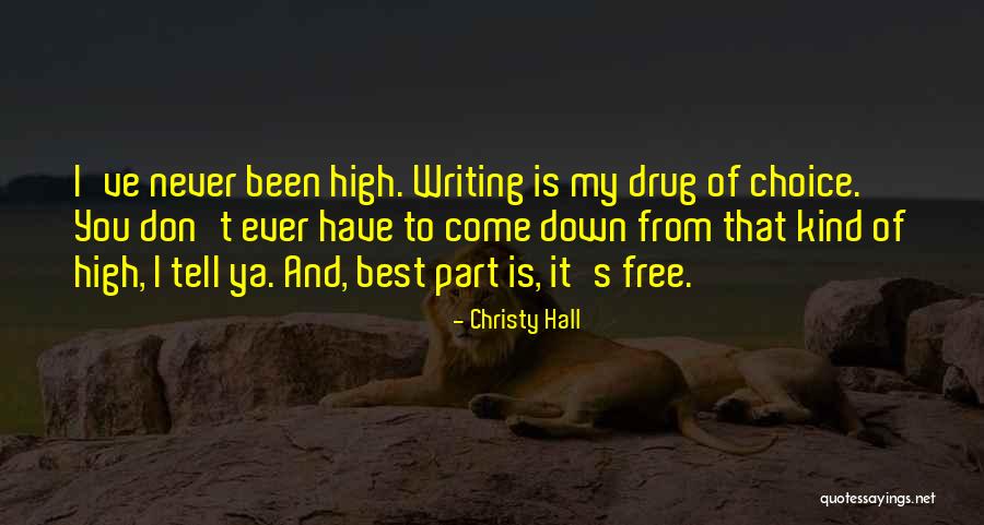 Best Part Of My Life Quotes By Christy Hall Best Part Of My Life Quotes By Christy Hall