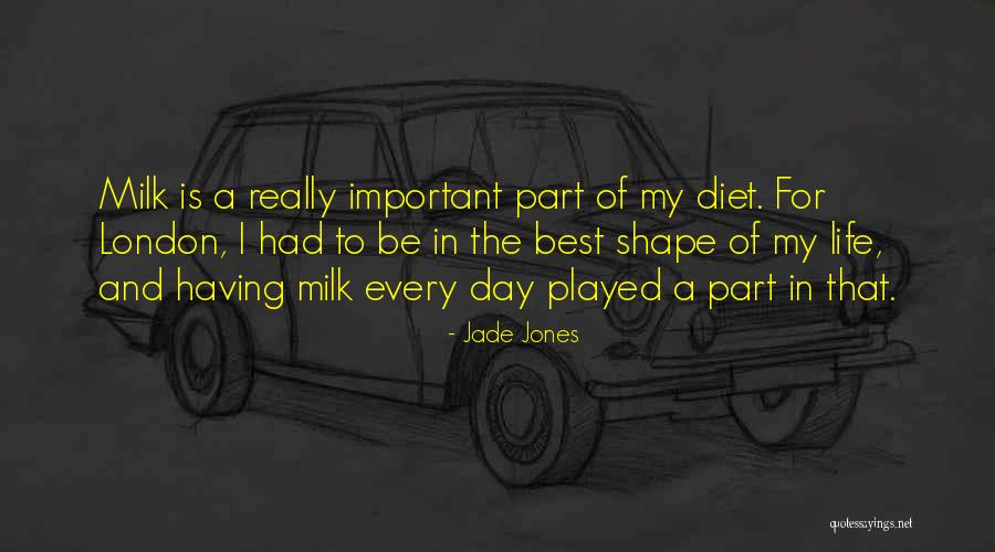 Best Part Of My Life Quotes By Jade Jones Best Part Of My Life Quotes By Jade Jones
