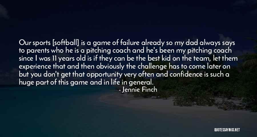 Best Part Of My Life Quotes By Jennie Finch Best Part Of My Life Quotes By Jennie Finch