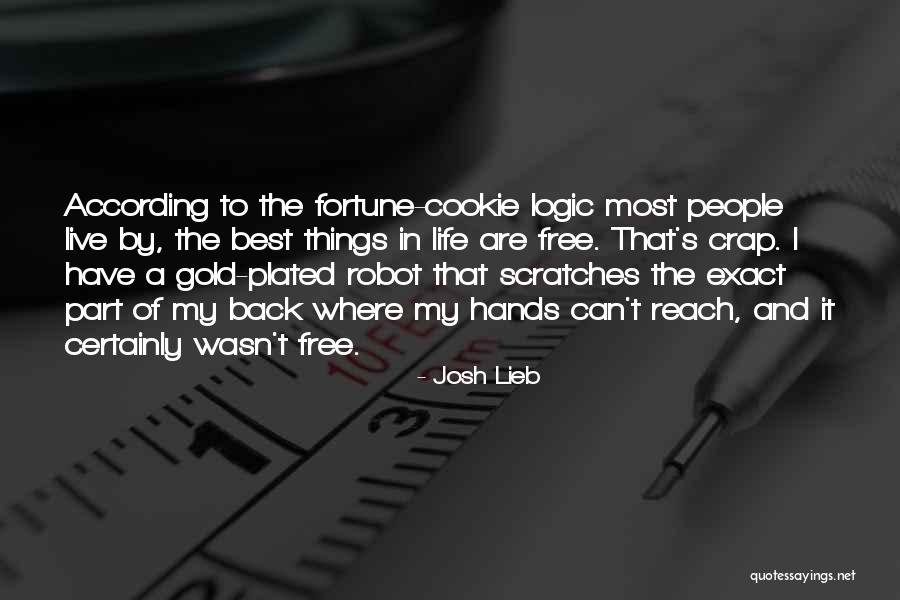 Best Part Of My Life Quotes By Josh Lieb Best Part Of My Life Quotes By Josh Lieb