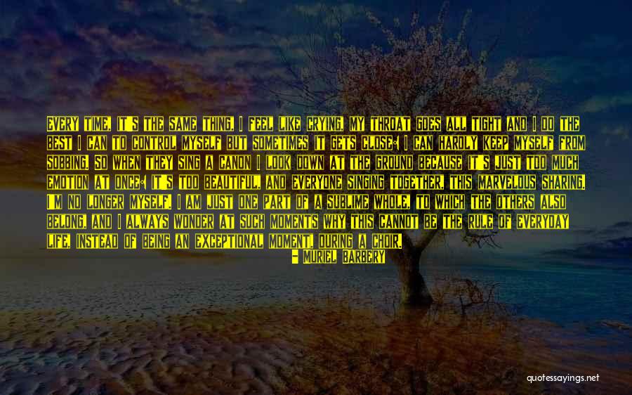Best Part Of My Life Quotes By Muriel Barbery Best Part Of My Life Quotes By Muriel Barbery