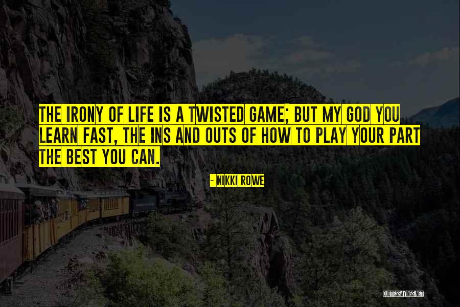 Best Part Of My Life Quotes By Nikki Rowe Best Part Of My Life Quotes By Nikki Rowe