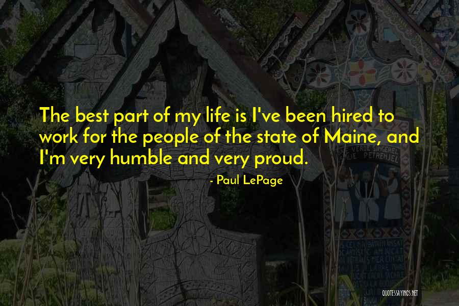 Best Part Of My Life Quotes By Paul LePage