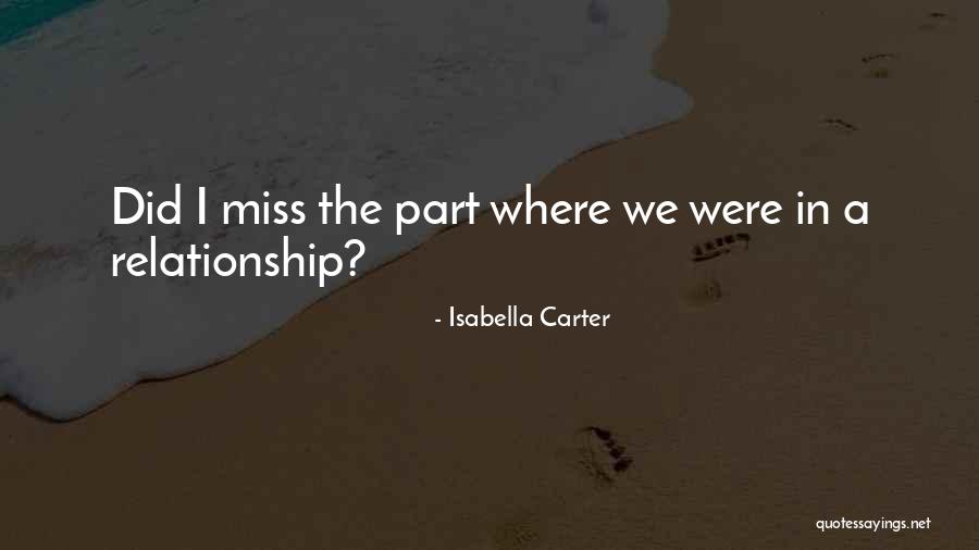 Best Part Of Relationship Quotes By Isabella Carter