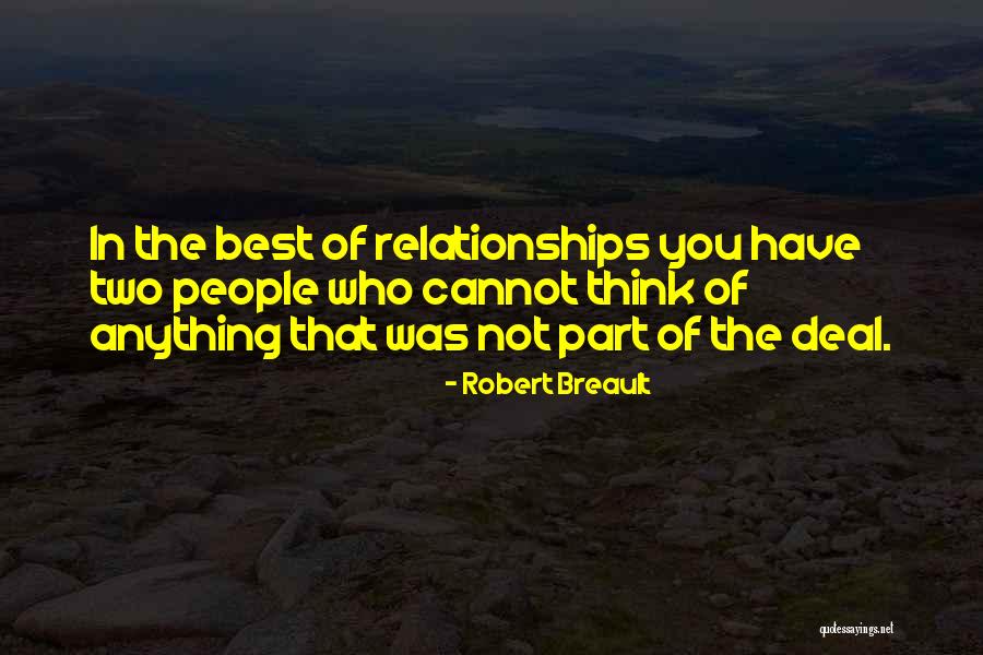 Best Part Of Relationship Quotes By Robert Breault