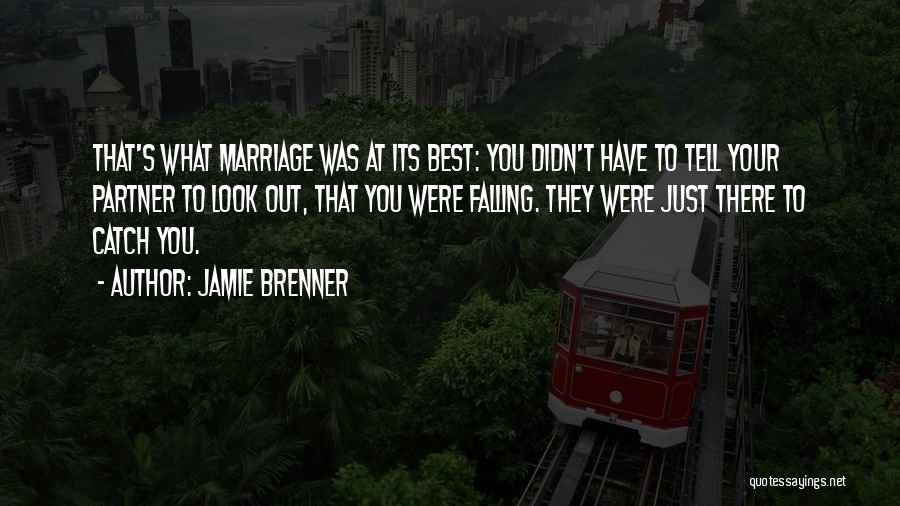 Best Partner Quotes By Jamie Brenner