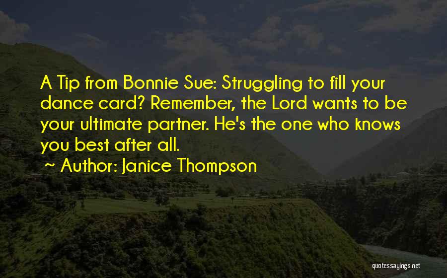 Best Partner Quotes By Janice Thompson