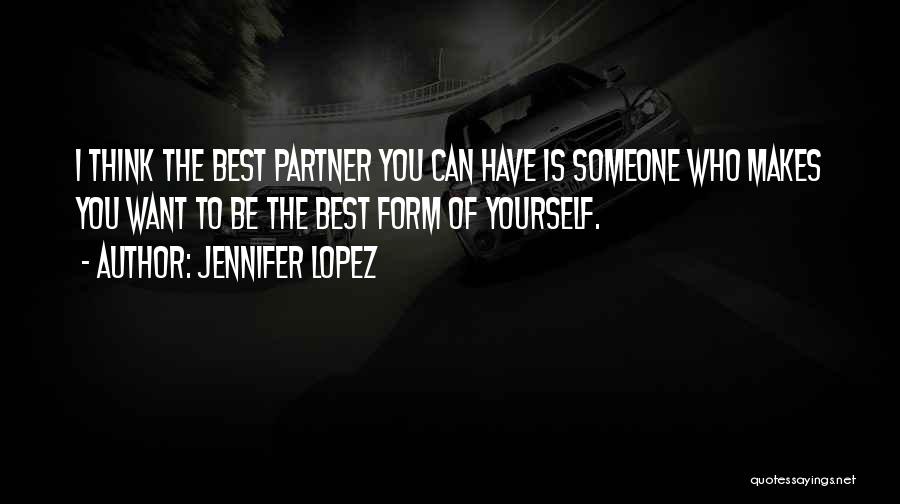 Best Partner Quotes By Jennifer Lopez