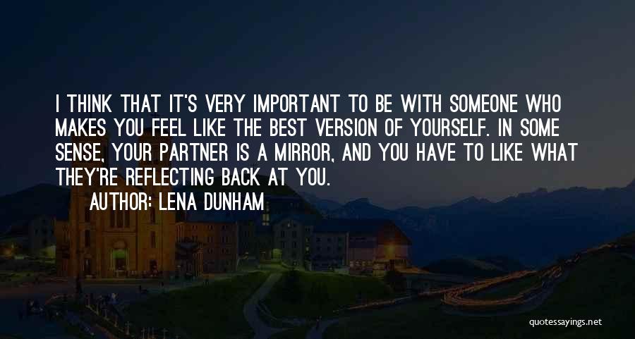 Best Partner Quotes By Lena Dunham