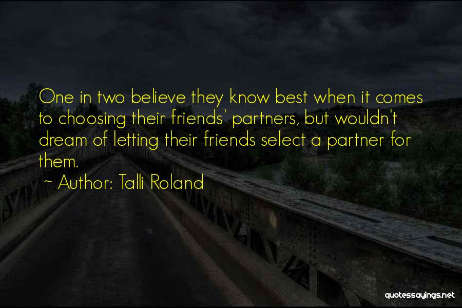 Best Partner Quotes By Talli Roland