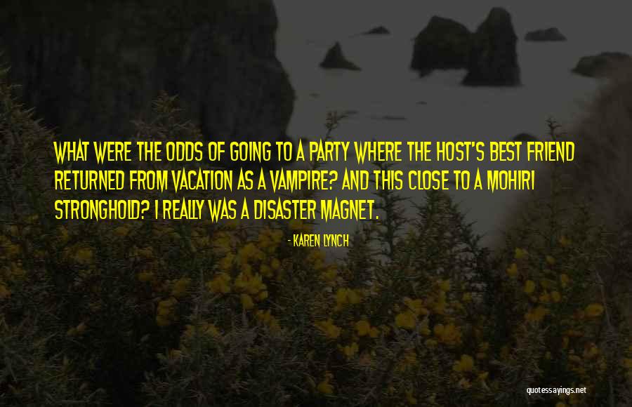 Best Party Host Quotes By Karen Lynch Best Party Host Quotes By Karen Lynch