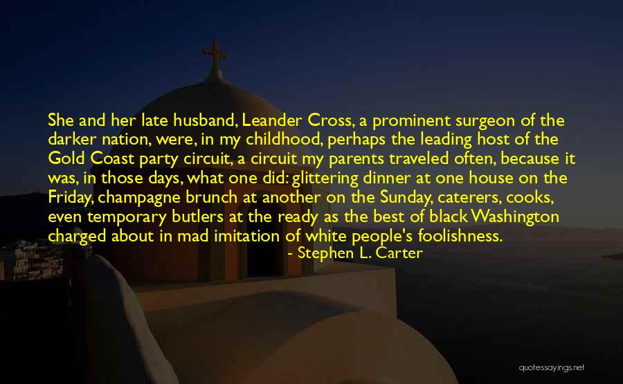 Best Party Host Quotes By Stephen L. Carter Best Party Host Quotes By Stephen L. Carter