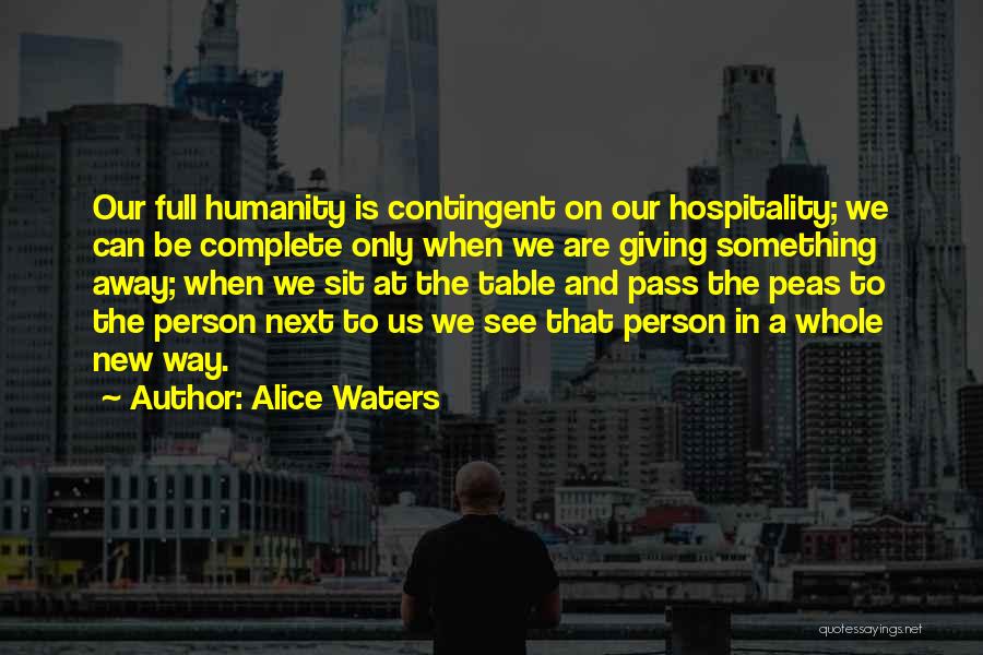 Best Pass Away Quotes By Alice Waters