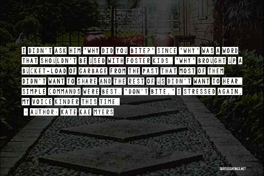 Best Past Time Quotes By Kate Kae Myers Best Past Time Quotes By Kate Kae Myers