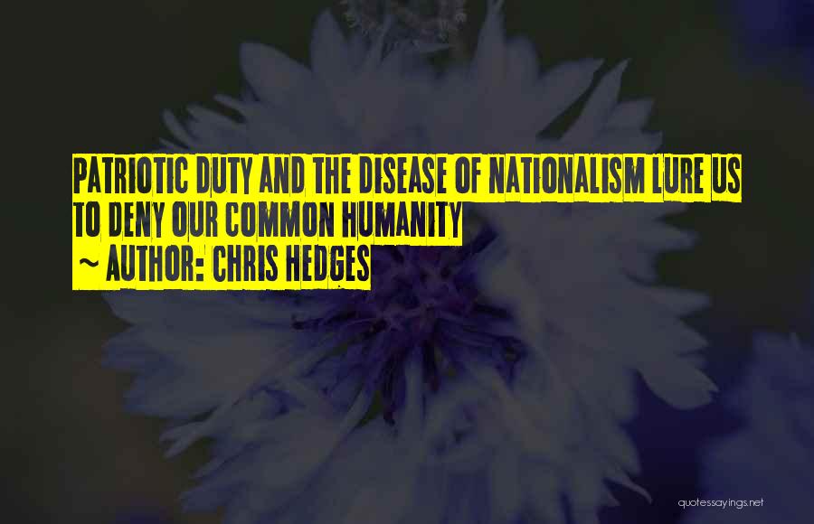 Best Patriotic Quotes By Chris Hedges