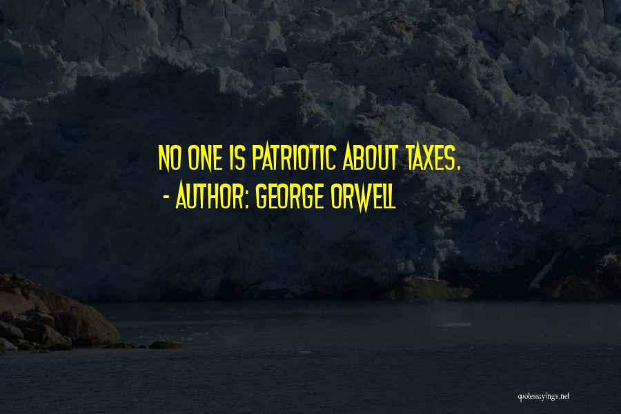 Best Patriotic Quotes By George Orwell