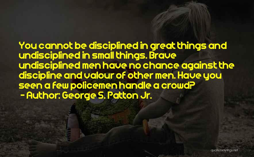 Best Patriotic Quotes By George S. Patton Jr.