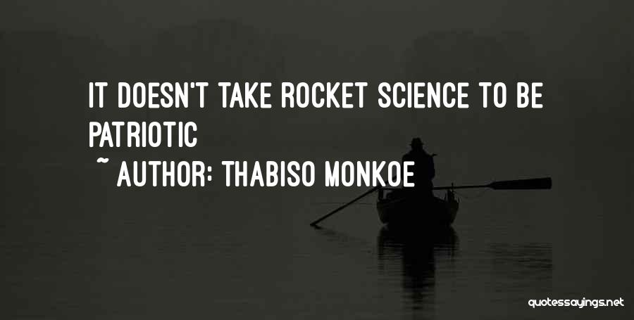Best Patriotic Quotes By Thabiso Monkoe