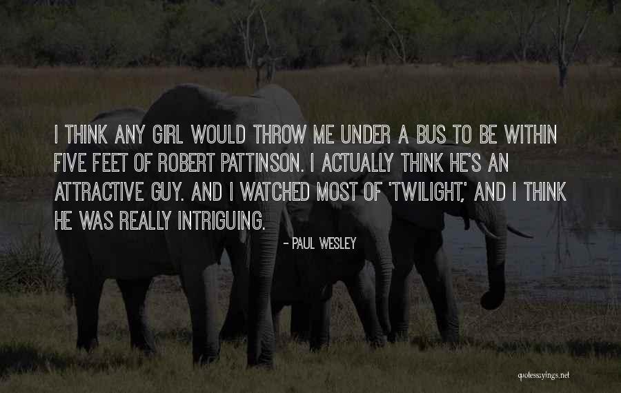 Best Pattinson Quotes By Paul Wesley Best Pattinson Quotes By Paul Wesley