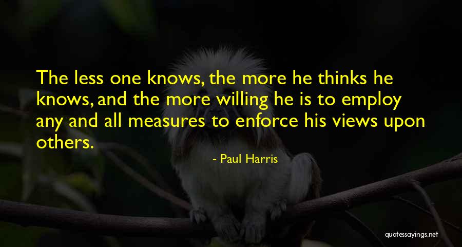 Best Paul Harris Quotes By Paul Harris Best Paul Harris Quotes By Paul Harris