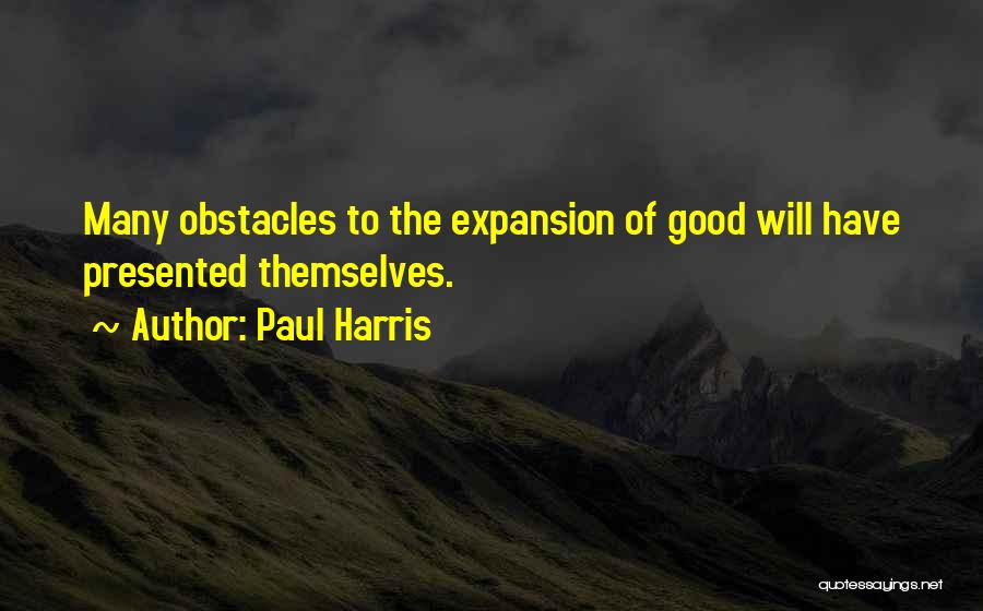 Best Paul Harris Quotes By Paul Harris