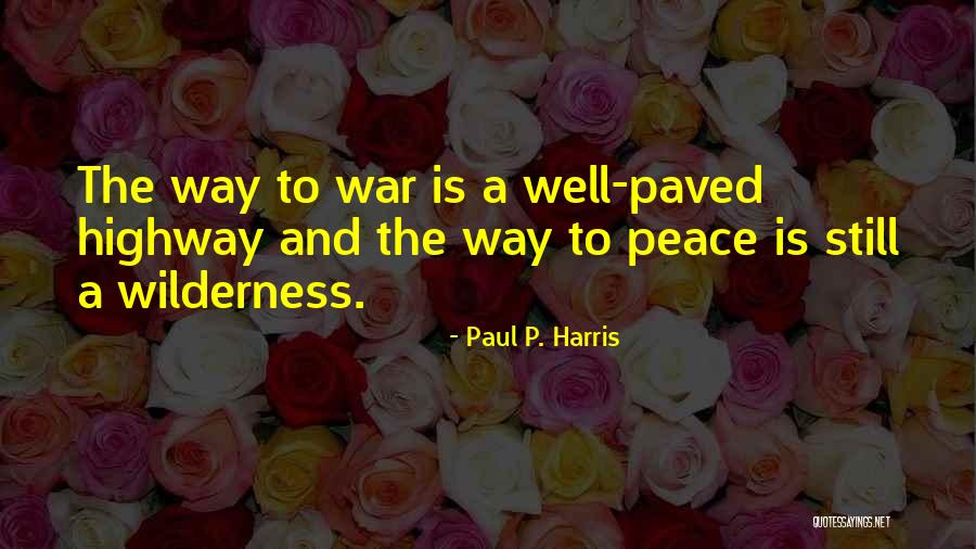 Best Paul Harris Quotes By Paul P. Harris