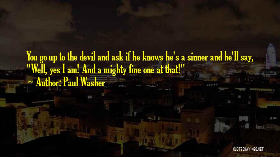 Best Paul Washer Quotes By Paul Washer