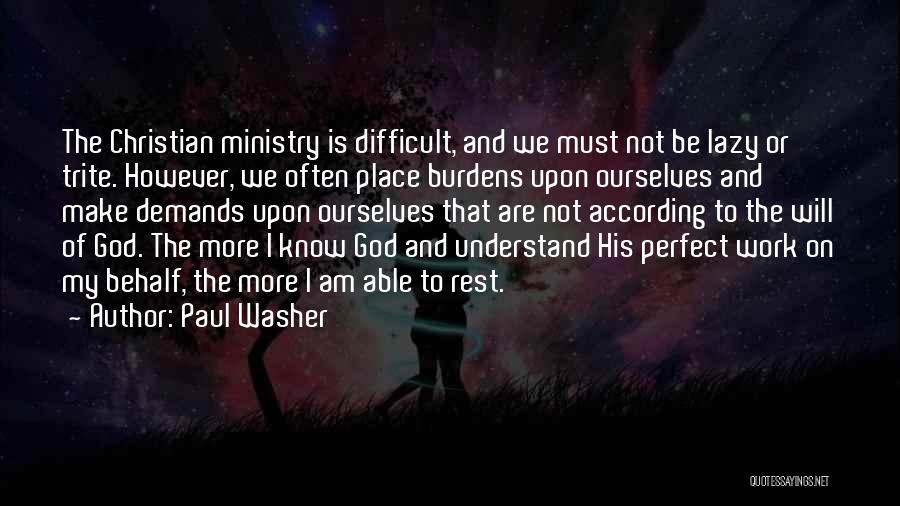 Best Paul Washer Quotes By Paul Washer