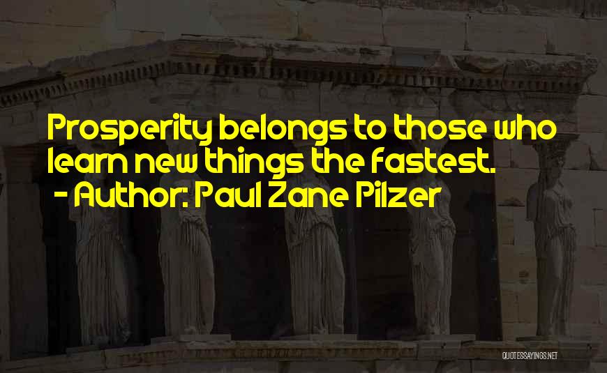 Best Paul Zane Pilzer Quotes By Paul Zane Pilzer