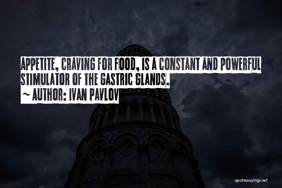Best Pavlov Quotes By Ivan Pavlov