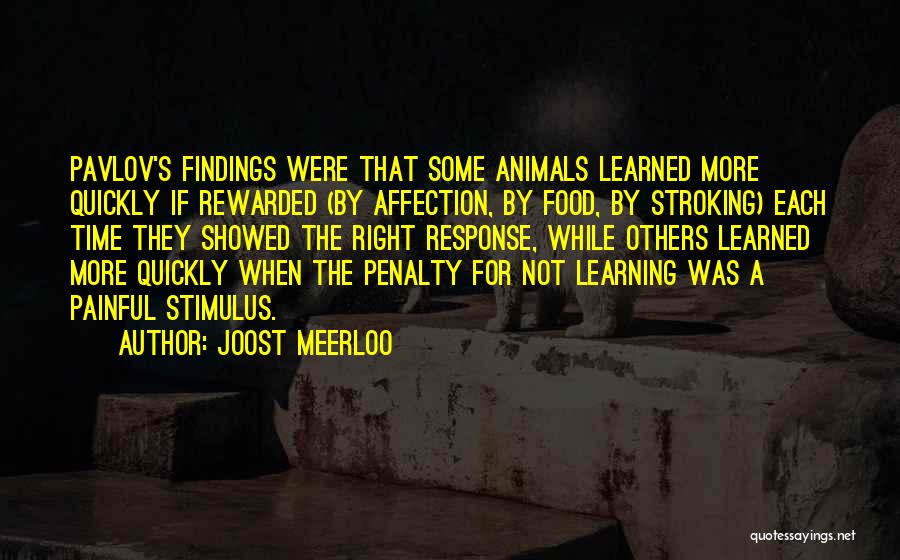 Best Pavlov Quotes By Joost Meerloo