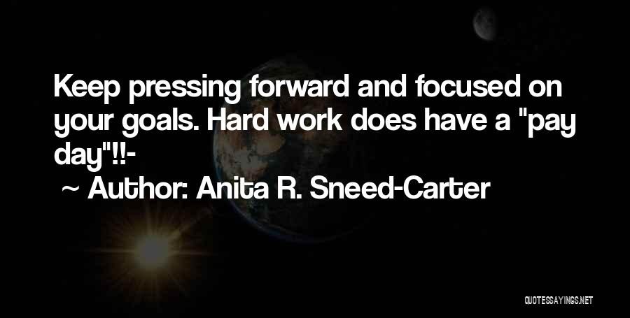 Best Pay It Forward Quotes By Anita R. Sneed-Carter