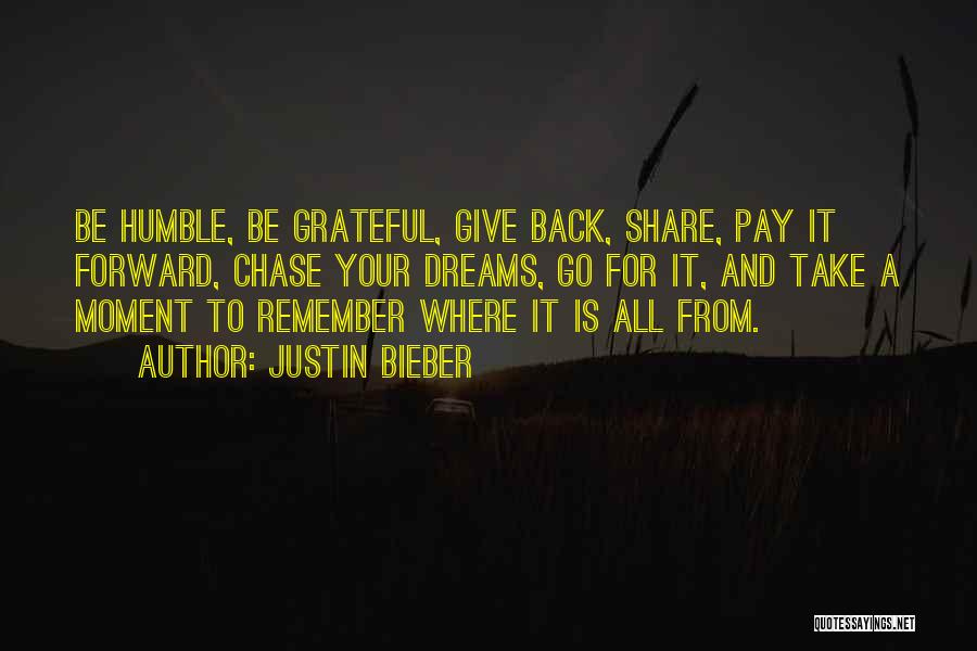 Best Pay It Forward Quotes By Justin Bieber