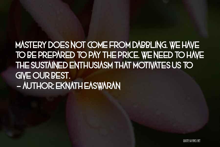 Best Pay Quotes By Eknath Easwaran