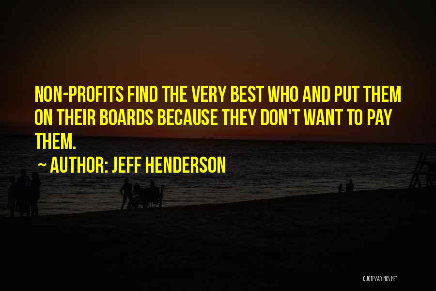 Best Pay Quotes By Jeff Henderson