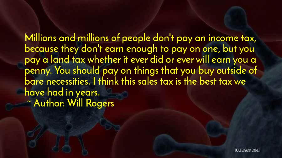 Best Pay Quotes By Will Rogers