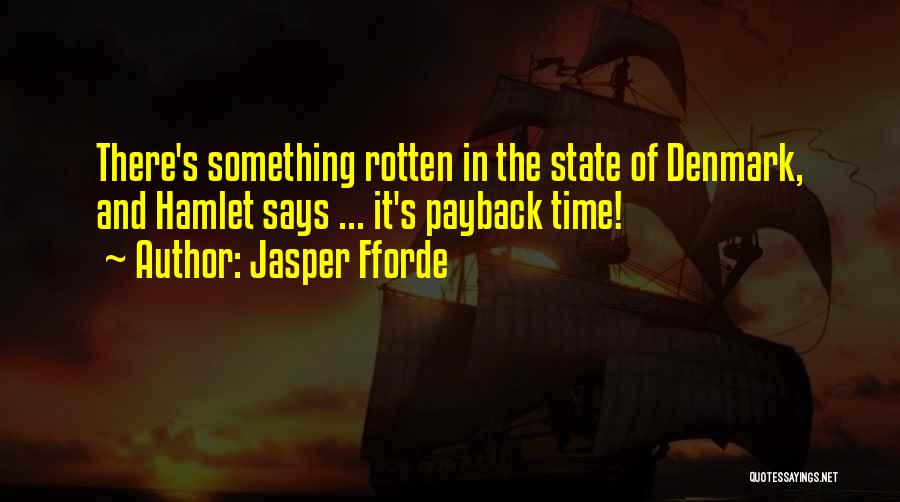 Best Payback Quotes By Jasper Fforde