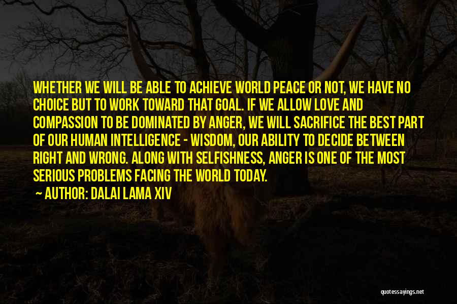 Best Peace And Love Quotes By Dalai Lama XIV