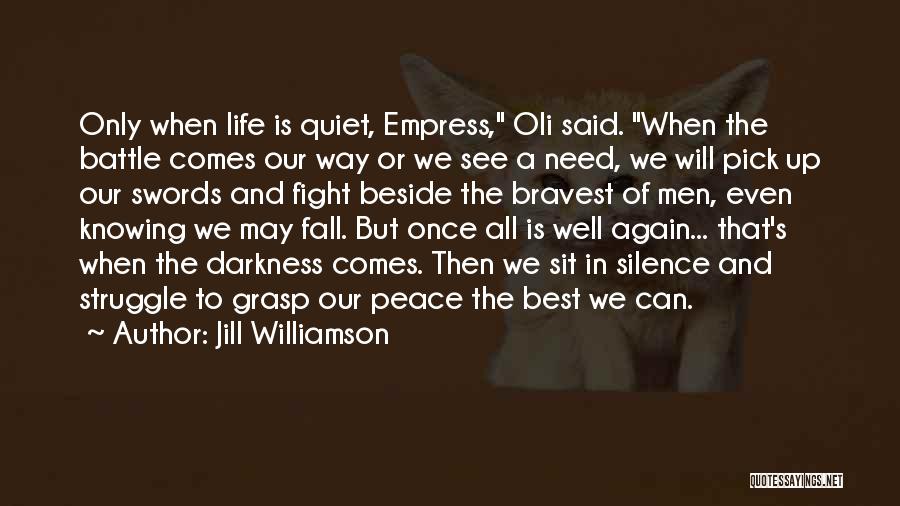 Best Peace Of Mind Quotes By Jill Williamson