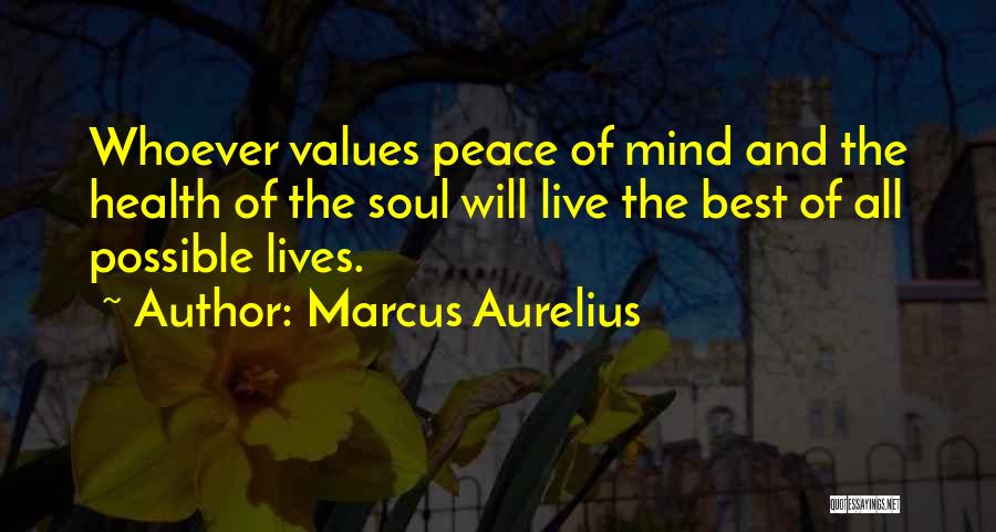 Best Peace Of Mind Quotes By Marcus Aurelius