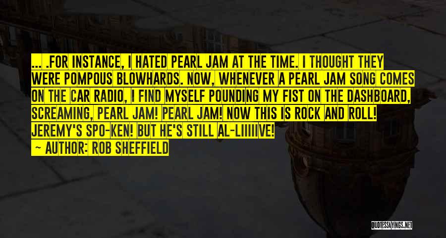 Best Pearl Jam Song Quotes By Rob Sheffield