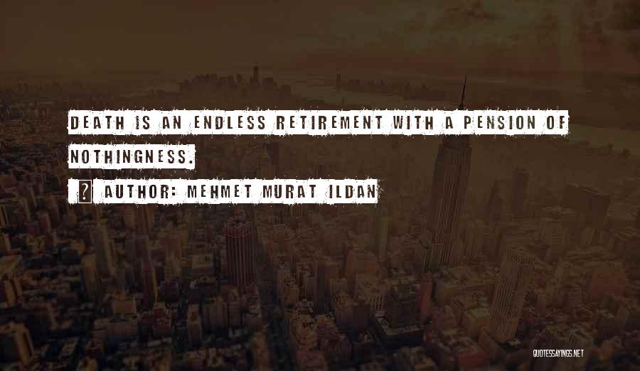 Best Pension Quotes By Mehmet Murat Ildan