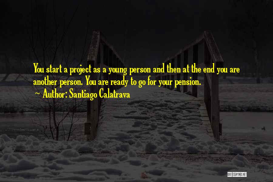 Best Pension Quotes By Santiago Calatrava