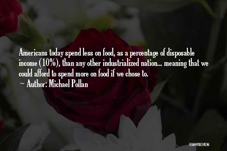 Best Percentage Quotes By Michael Pollan