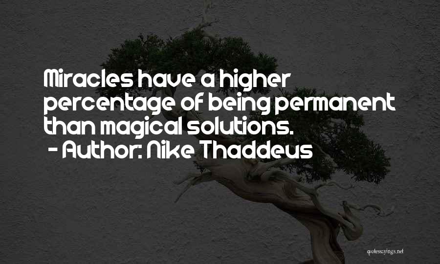 Best Percentage Quotes By Nike Thaddeus
