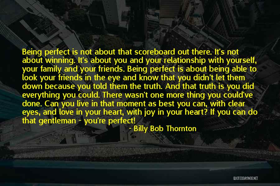 Best Perfect Love Quotes By Billy Bob Thornton