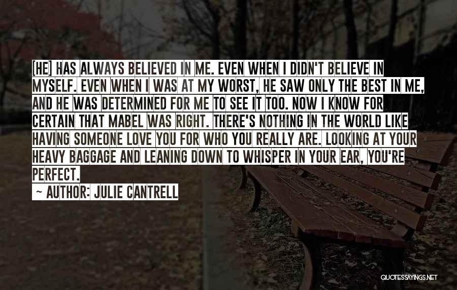 Best Perfect Love Quotes By Julie Cantrell