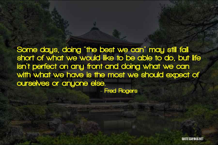 Best Perfect Quotes By Fred Rogers Best Perfect Quotes By Fred Rogers