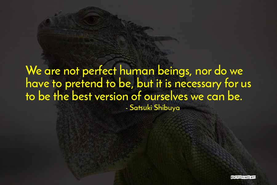 Best Perfect Quotes By Satsuki Shibuya Best Perfect Quotes By Satsuki Shibuya